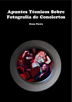 Como fotografiar conciertos v.1 (PDF 1,5MB)