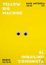 Cartel de Yellow Big Machine (por curruscu.com) (Kafe Antzokia, Bilbao, )