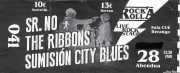 Entrada de Sumisión City Blues, Señor No y The Ribbons (Rock&Rolla, Berango, )